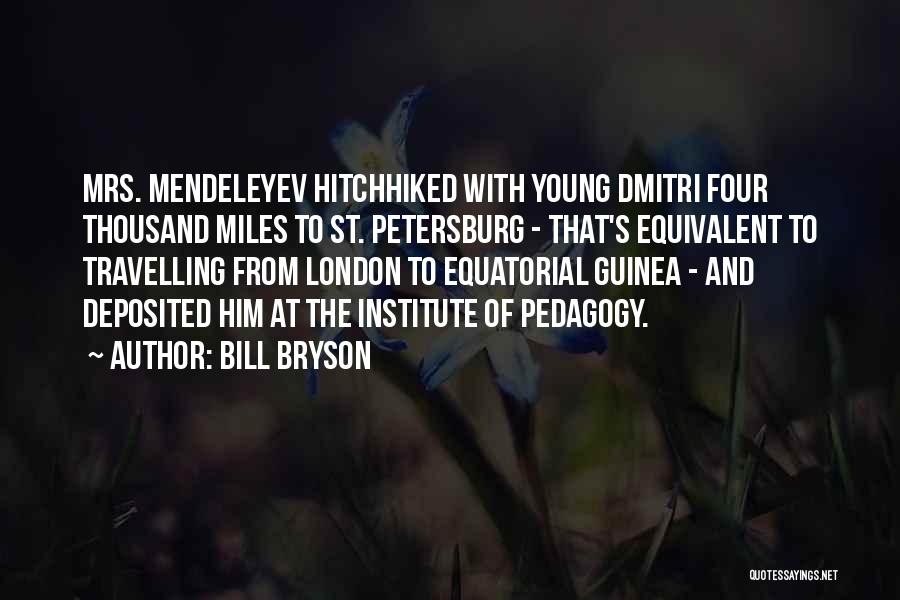 Travelling Young Quotes By Bill Bryson