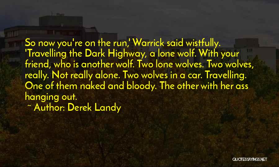 Travelling Young Quotes By Derek Landy