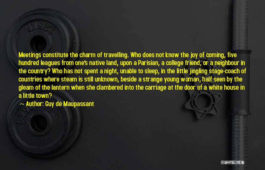 Travelling Young Quotes By Guy De Maupassant