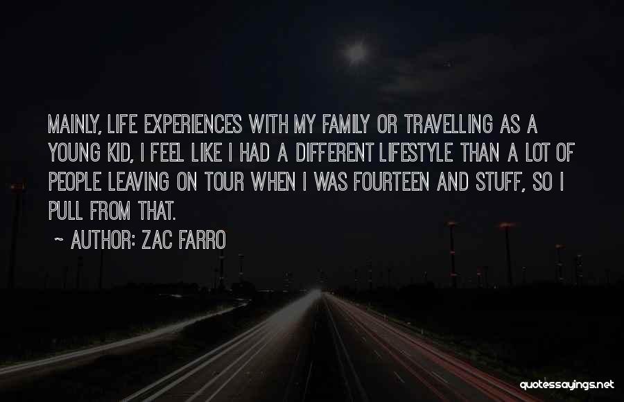 Travelling Young Quotes By Zac Farro