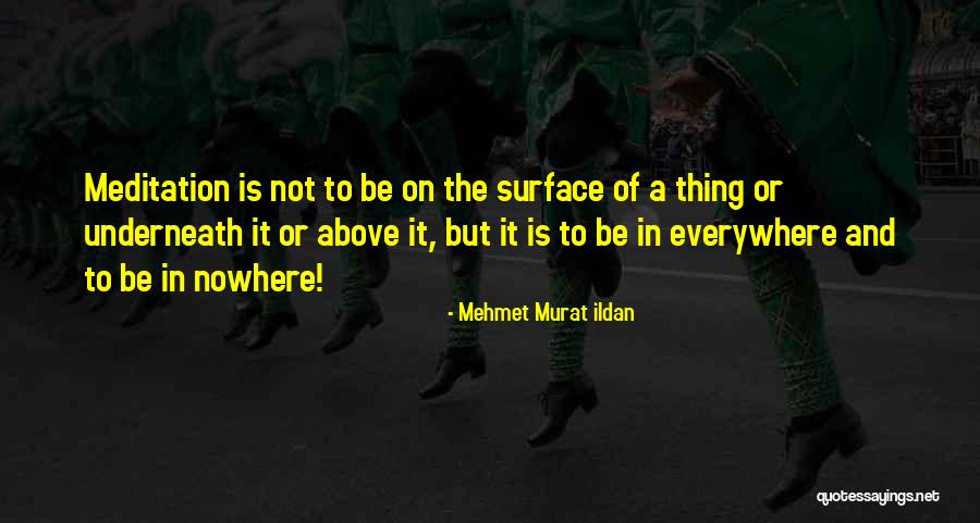 Travelogs Quotes By Mehmet Murat Ildan Travelogs Quotes By Mehmet Murat Ildan