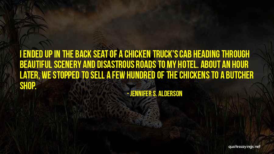 Travelogue Writing Quotes By Jennifer S. Alderson Travelogue Writing Quotes By Jennifer S. Alderson