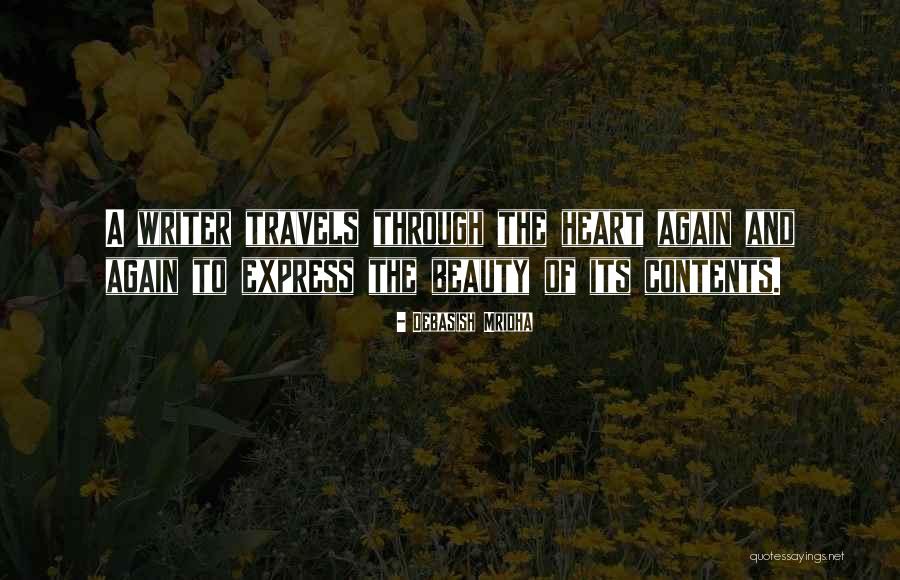 Travels And Life Quotes By Debasish Mridha Travels And Life Quotes By Debasish Mridha