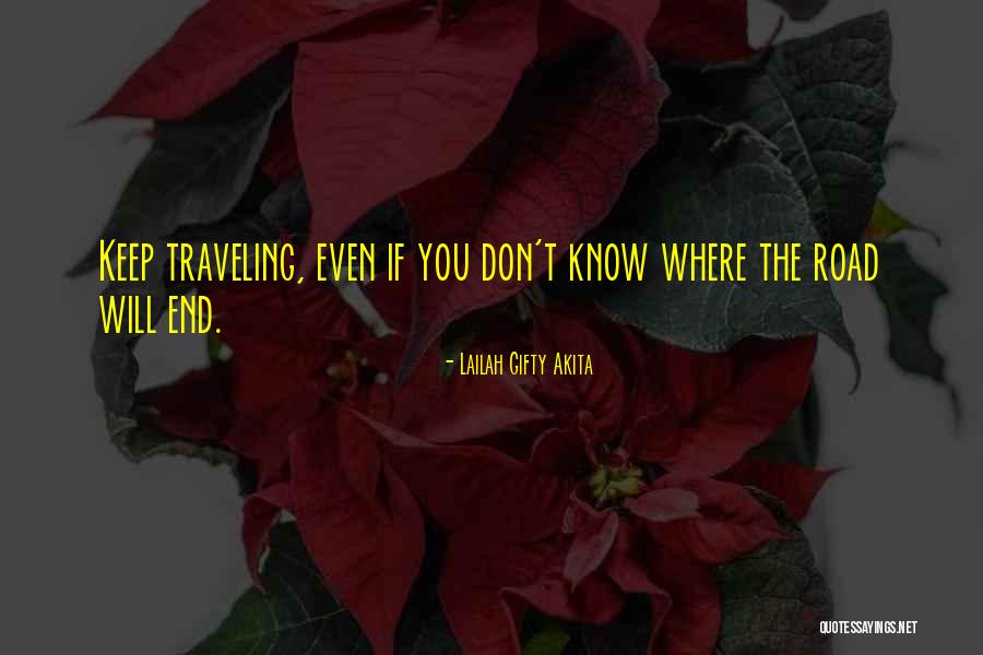 Travels And Life Quotes By Lailah Gifty Akita Travels And Life Quotes By Lailah Gifty Akita