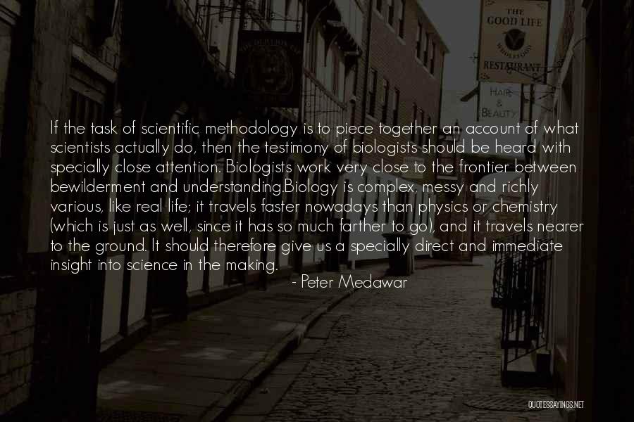 Travels And Life Quotes By Peter Medawar Travels And Life Quotes By Peter Medawar
