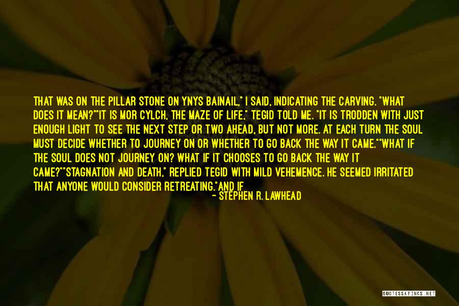 Travels And Life Quotes By Stephen R. Lawhead Travels And Life Quotes By Stephen R. Lawhead