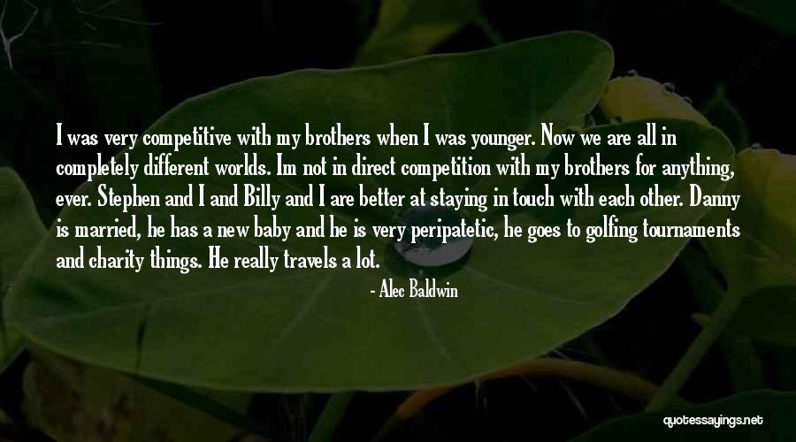 Travels Quotes By Alec Baldwin