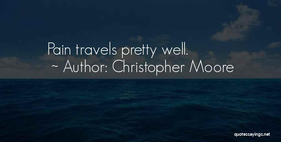 Travels Quotes By Christopher Moore