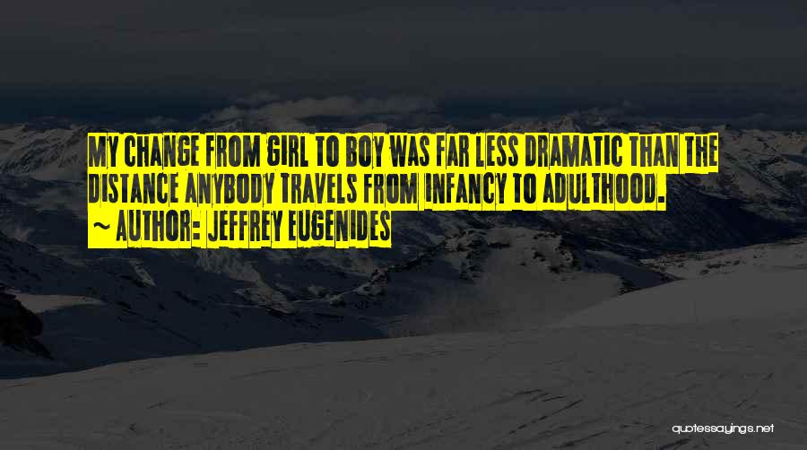 Travels Quotes By Jeffrey Eugenides