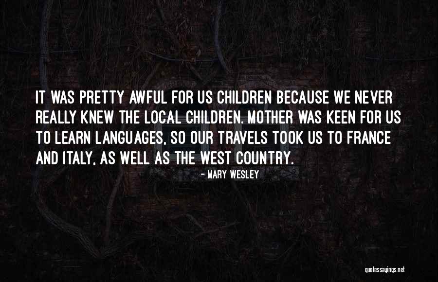 Travels Quotes By Mary Wesley