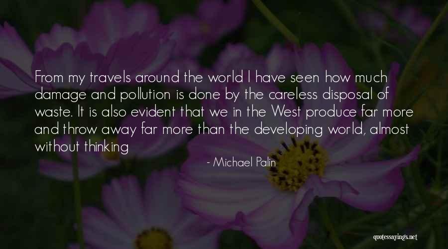 Travels Quotes By Michael Palin