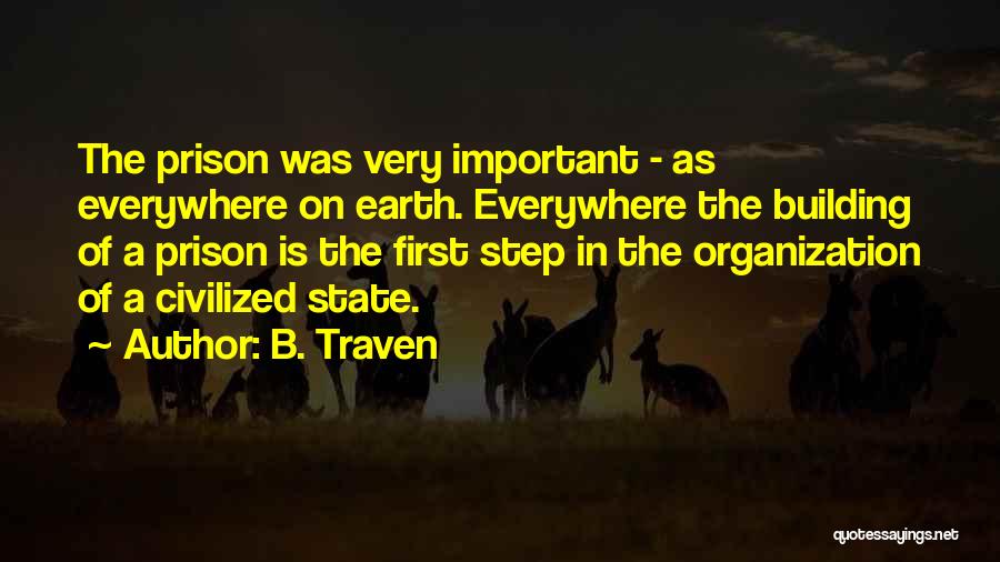 Traven Quotes By B. Traven