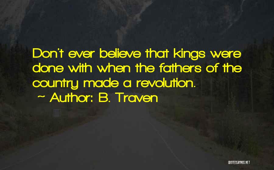 Traven Quotes By B. Traven