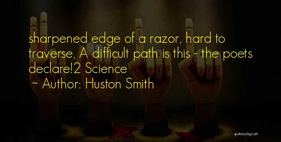 Traverse Quotes By Huston Smith