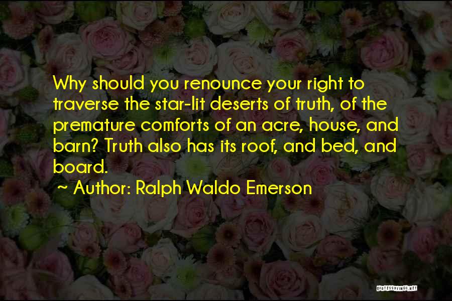 Traverse Quotes By Ralph Waldo Emerson