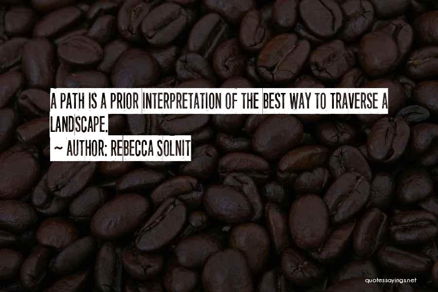 Traverse Quotes By Rebecca Solnit