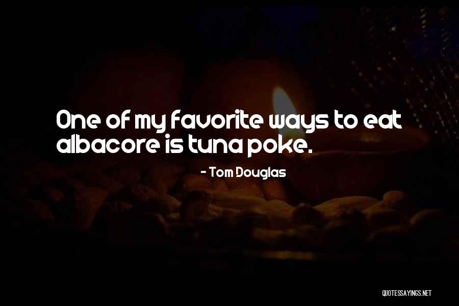 Traverse Thinkexist Quotes By Tom Douglas Traverse Thinkexist Quotes By Tom Douglas