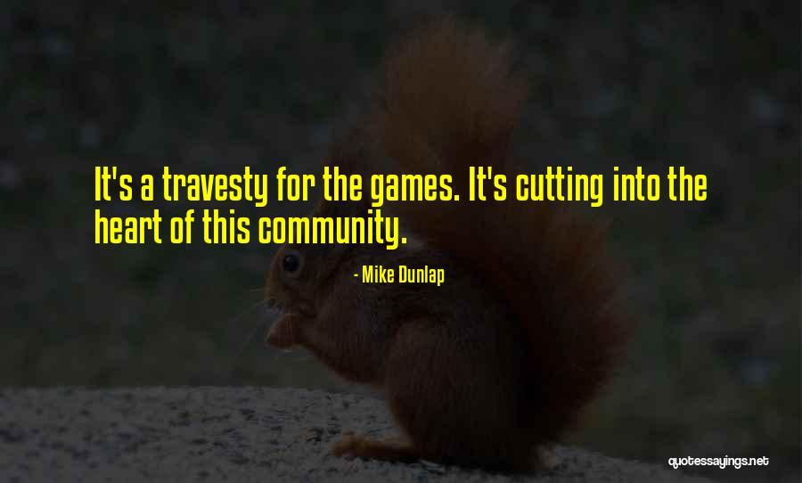 Travesty Quotes By Mike Dunlap Travesty Quotes By Mike Dunlap