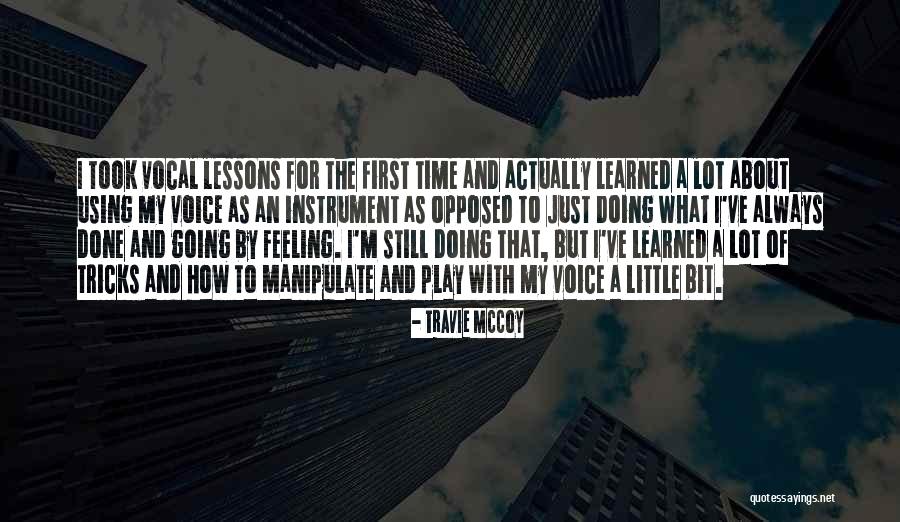 Travie McCoy Quotes 1627284 Travie McCoy Quotes 1627284
