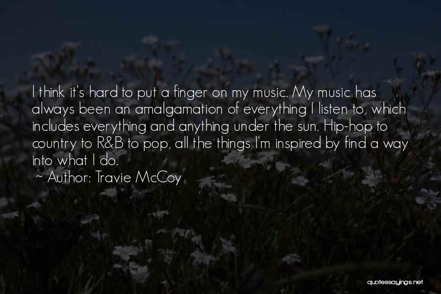 Travie McCoy Quotes 391612
