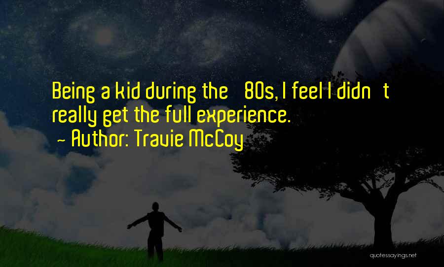 Travie McCoy Quotes 939233