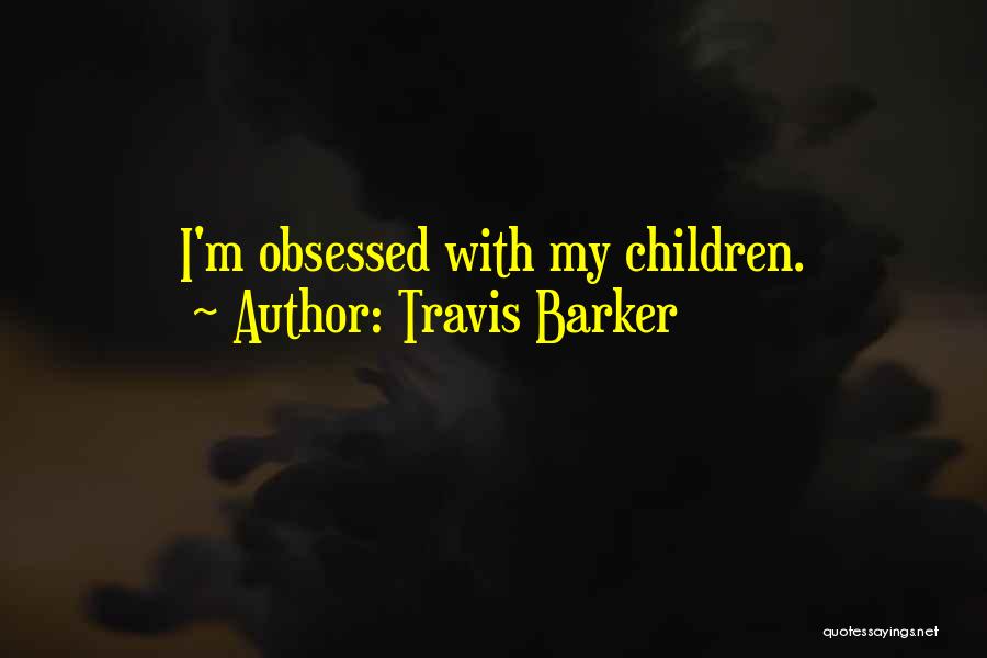 Travis Barker Quotes 1078684