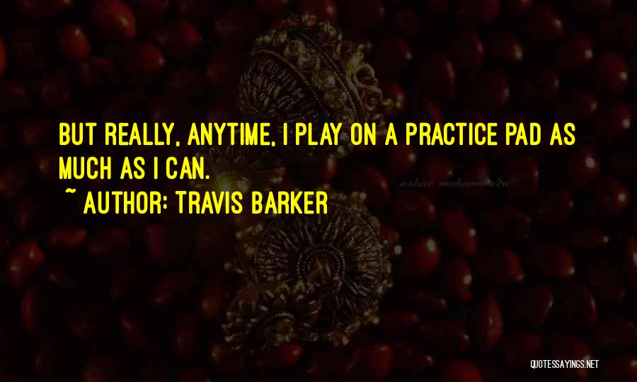 Travis Barker Quotes 1399540