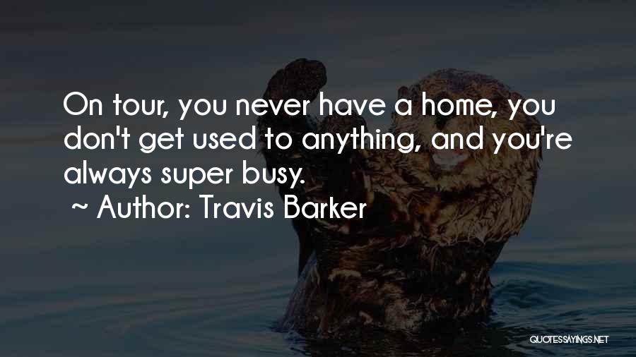 Travis Barker Quotes 1752647