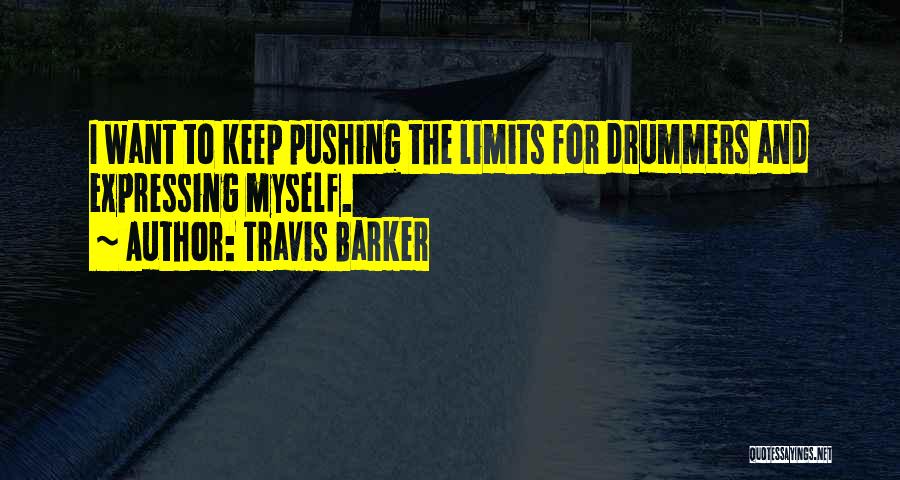 Travis Barker Quotes 1858948