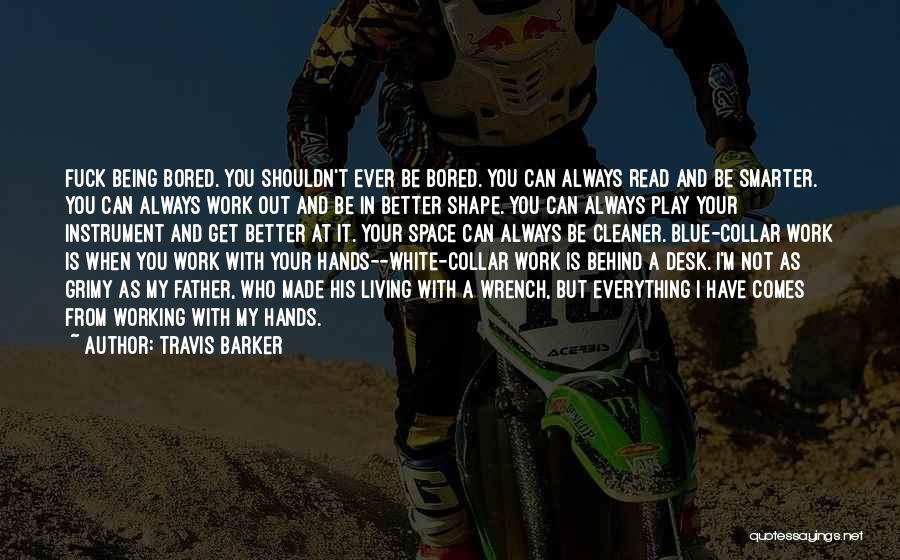 Travis Barker Quotes 2071595