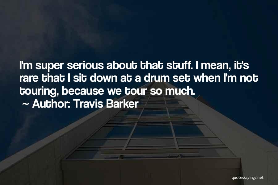 Travis Barker Quotes 2201121