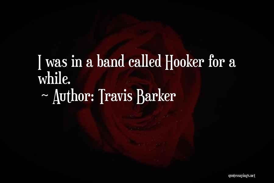 Travis Barker Quotes 2252245