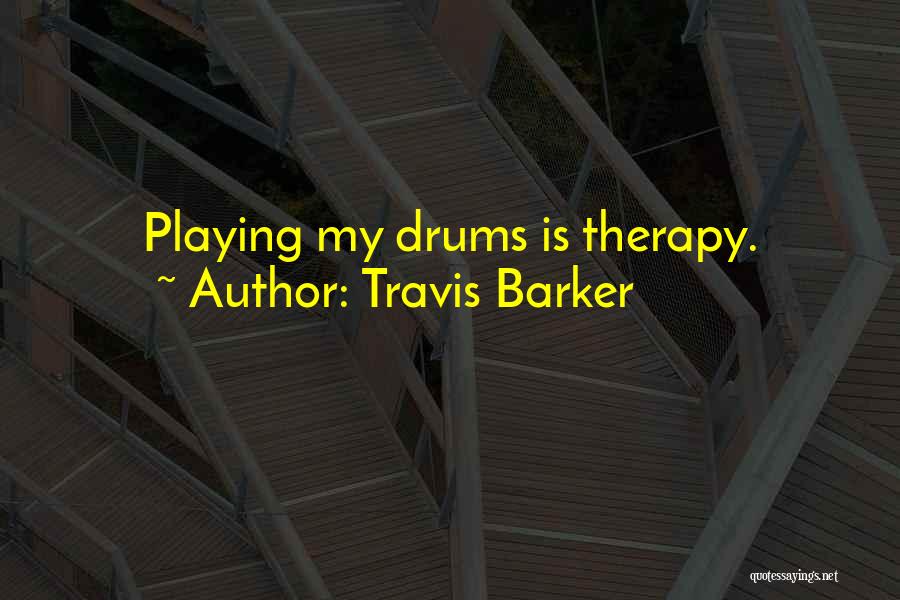 Travis Barker Quotes 480028