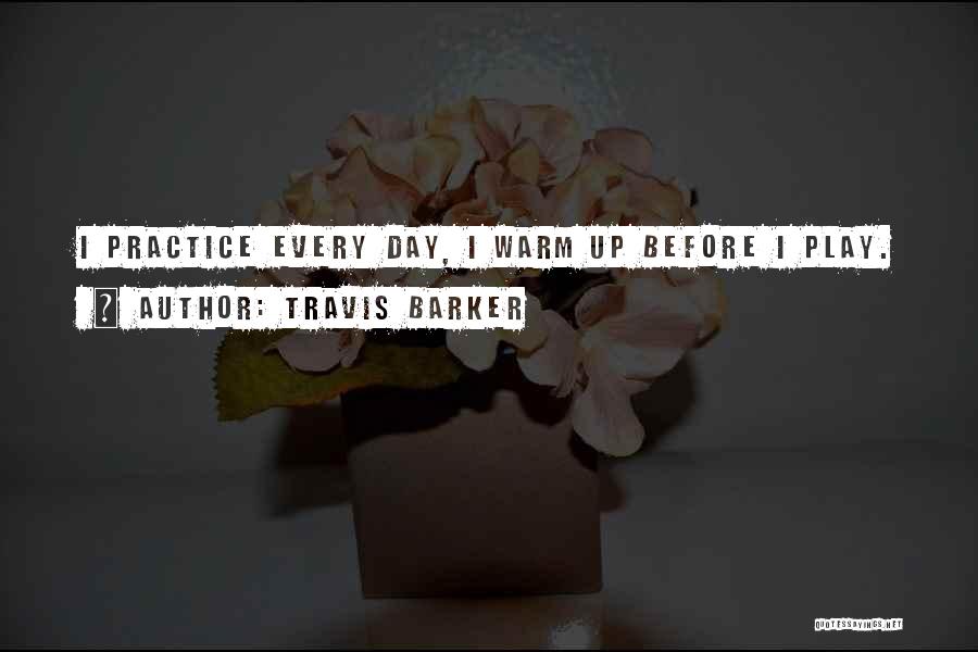 Travis Barker Quotes 652829