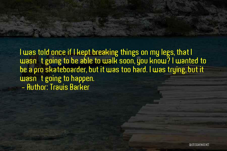 Travis Barker Quotes 773608