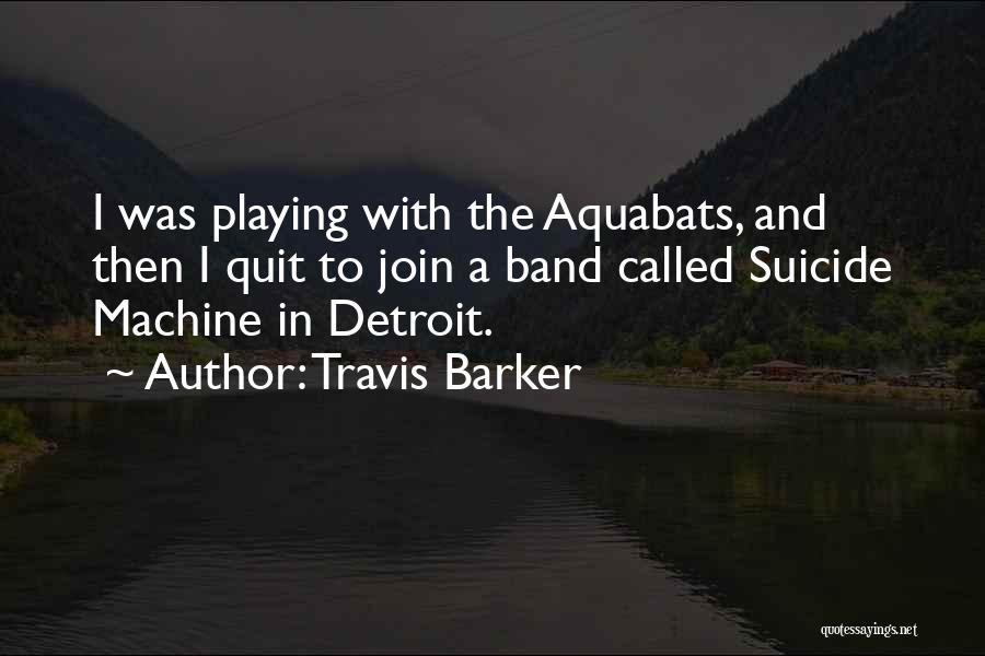 Travis Barker Quotes 963775