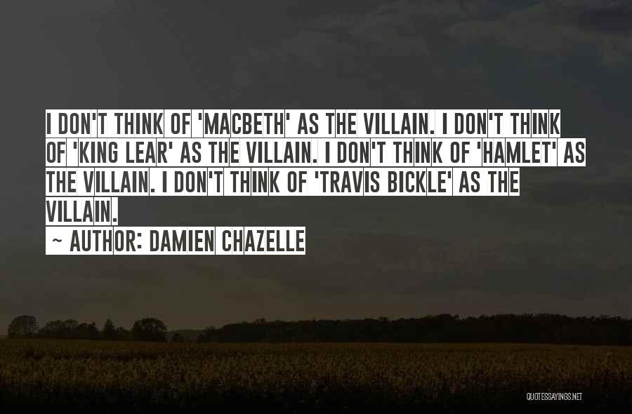 Travis Bickle Quotes By Damien Chazelle