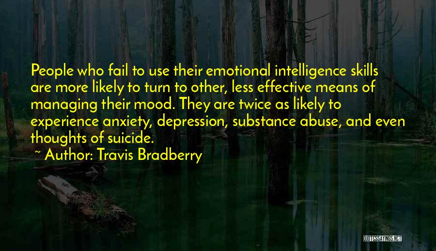 Travis Bradberry Quotes 1131531