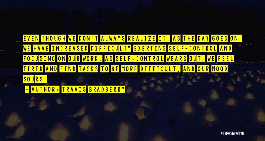 Travis Bradberry Quotes 201007