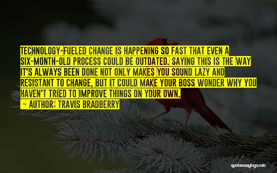 Travis Bradberry Quotes 2120369