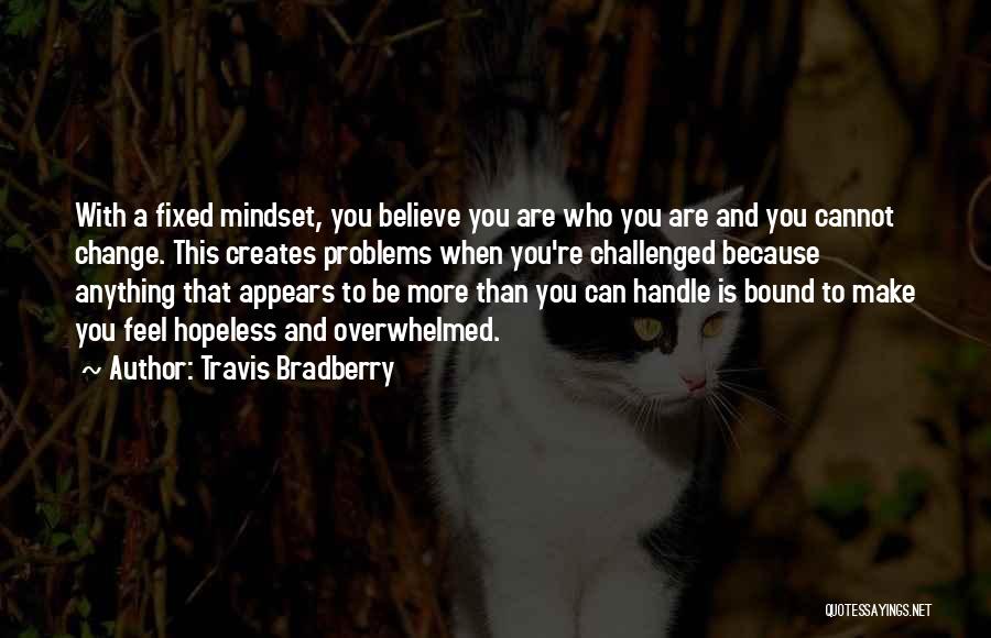 Travis Bradberry Quotes 2121954