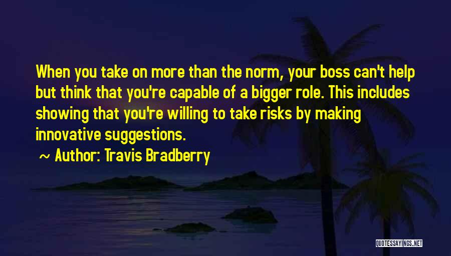 Travis Bradberry Quotes 257145