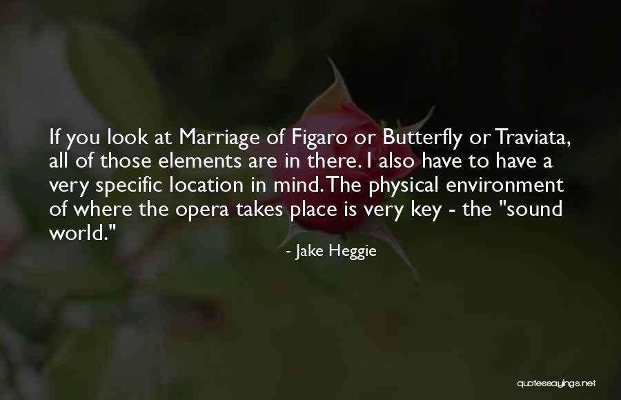 Travis Breaux Quotes By Jake Heggie Travis Breaux Quotes By Jake Heggie