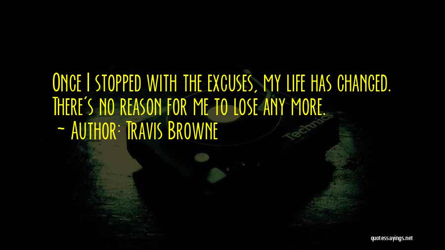 Travis Browne Quotes 1076346