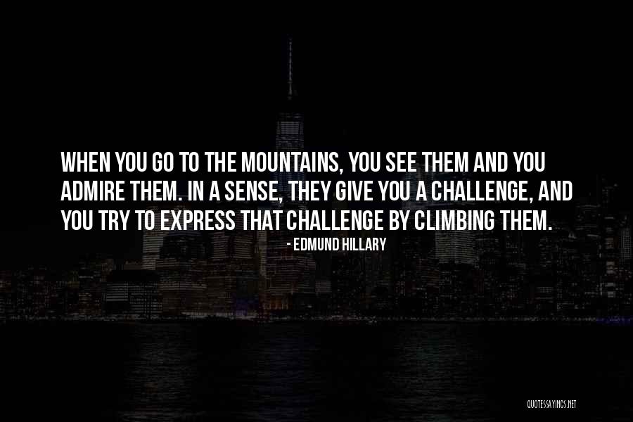 Travis Cloke Quotes By Edmund Hillary Travis Cloke Quotes By Edmund Hillary
