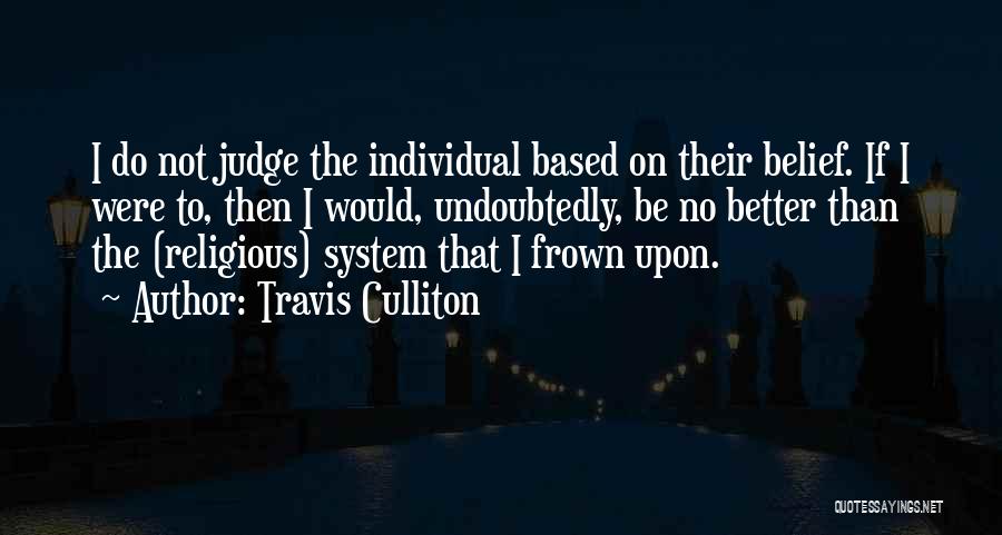Travis Culliton Quotes 2193214