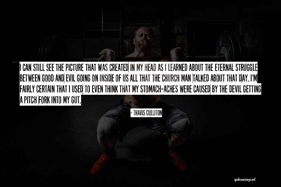 Travis Culliton Quotes 402850 Travis Culliton Quotes 402850