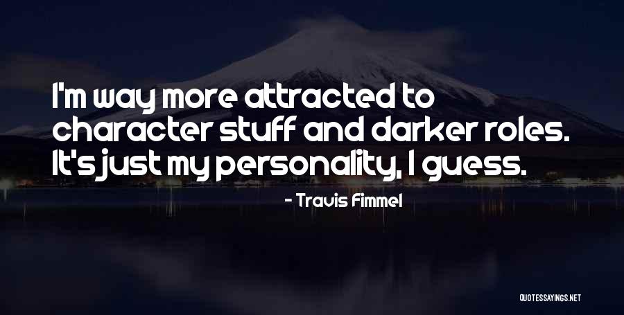 Travis Fimmel Quotes 1459239