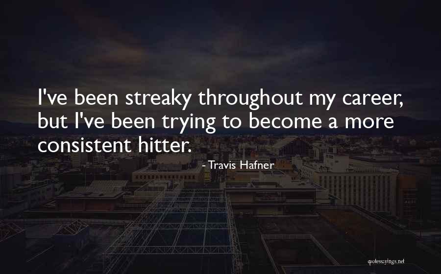 Travis Hafner Quotes 325599