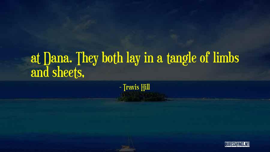 Travis Hill Quotes 671870 Travis Hill Quotes 671870
